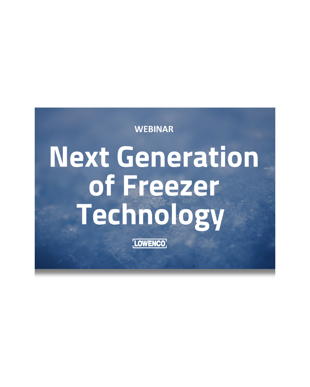 Mockup - webinar - Next Generation of Freezer Technology